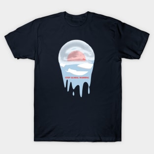 Stop Global Warming T-Shirt